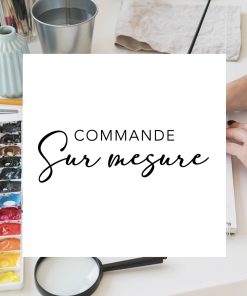 Commande spéciale – Gaelle+Arnaud